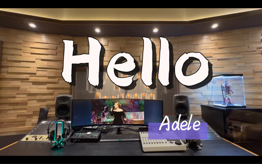 在百万录音棚听 Adele《Hello》【Hello，It‘s me】