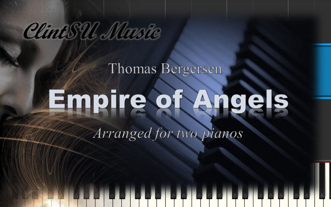 【双钢琴版】Empire of Angels (by Thomas Bergersen)