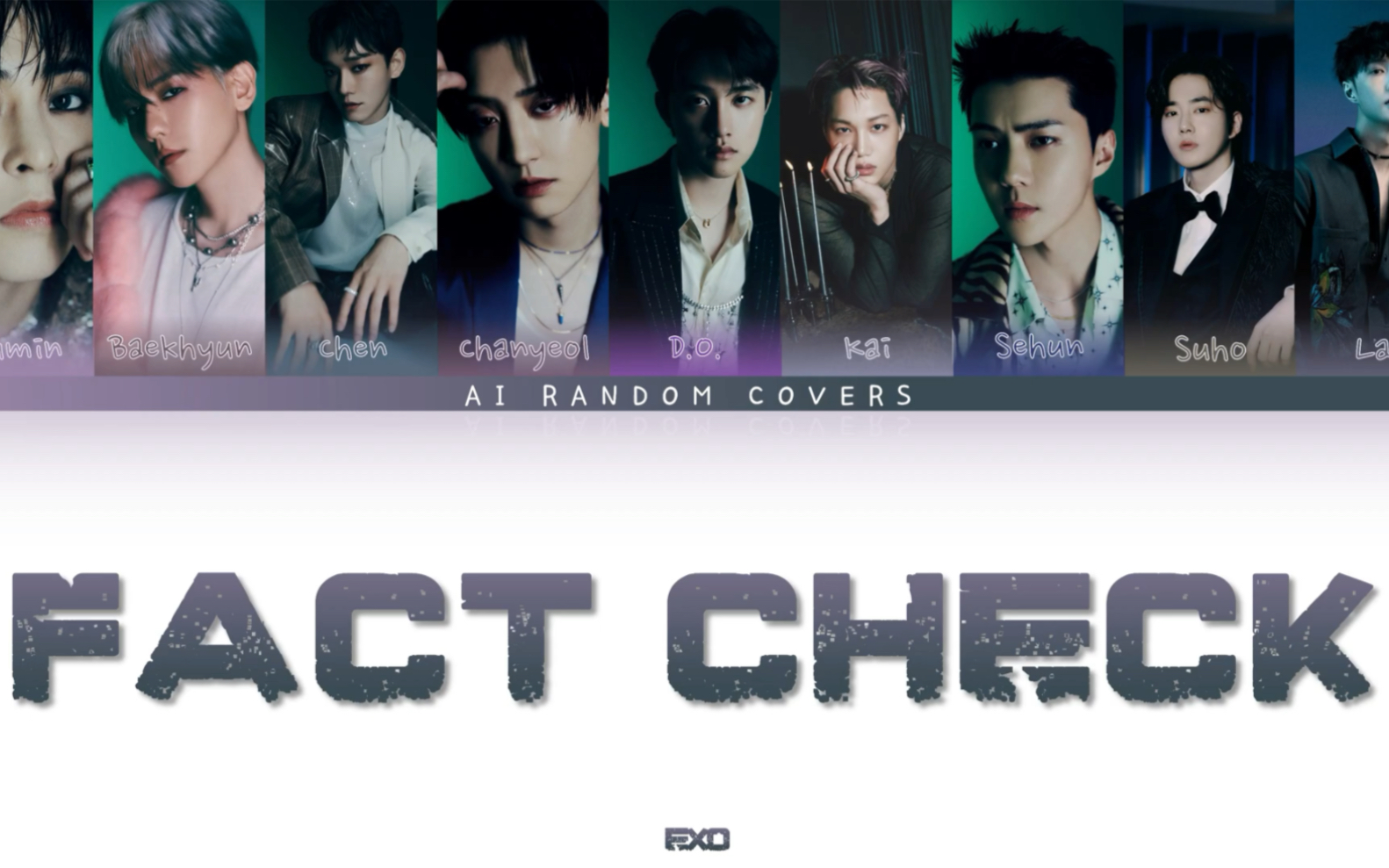 【AI COVER】EXO-Fact Check（原唱NCT127）