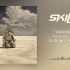 Skillet新歌Dominion发布