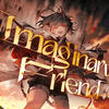 【明日方舟异格干员群像】幻想朋友Imaginary Friend（翻填同人曲
