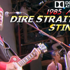 Dire Straits，Sting~Live AID 1985，4K 杜比全景声Dolby Atmos 体验台下震撼听感！60帧最高规格收蔵