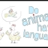 【Ted-ED】动物使用语言吗 Do Animals Have Language