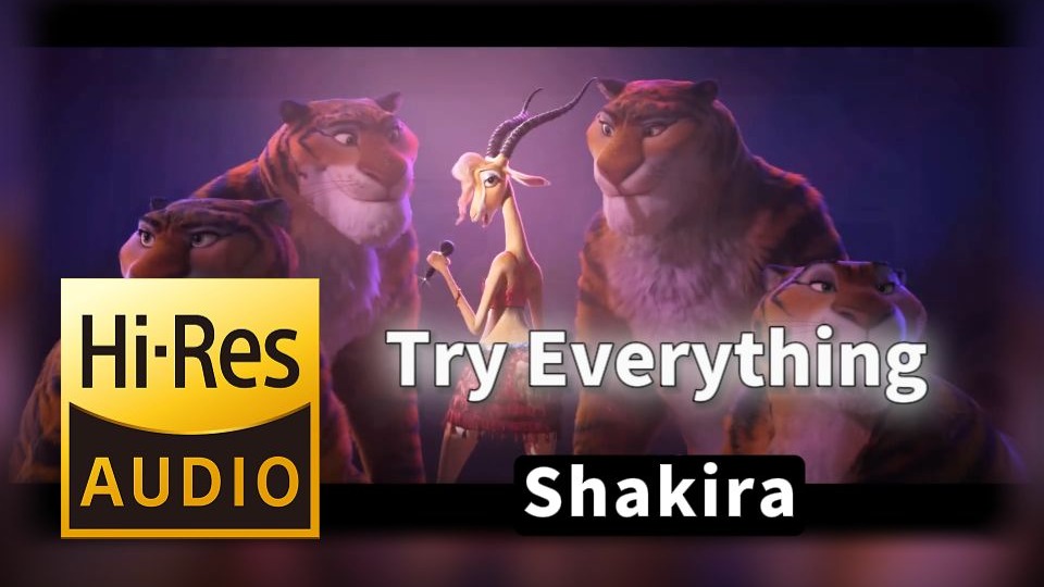 【𝐇𝐢-𝐑𝐞𝐬无损音质】｜《Try Everything》- Shakira -‘𝙈𝙑视听’