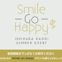 【昼の部】石原夏織 SUMMER EVENT「Smile Go Happy」