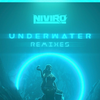 NIVIRO - Underwater (Remixes