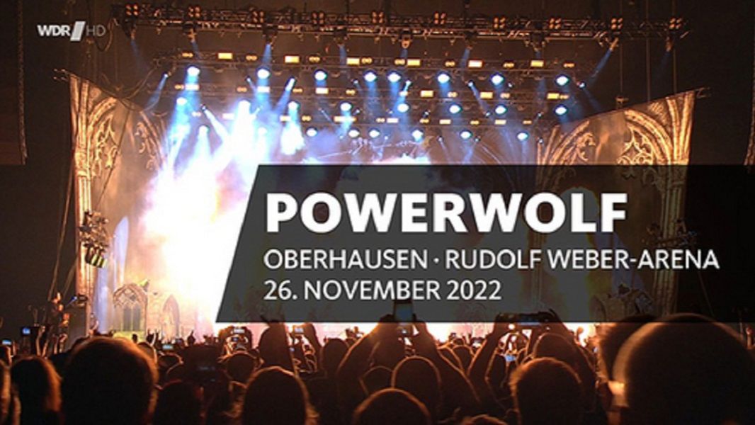 【力量金属】Powerwolf - Live Rudolf Weber-Arena 2022