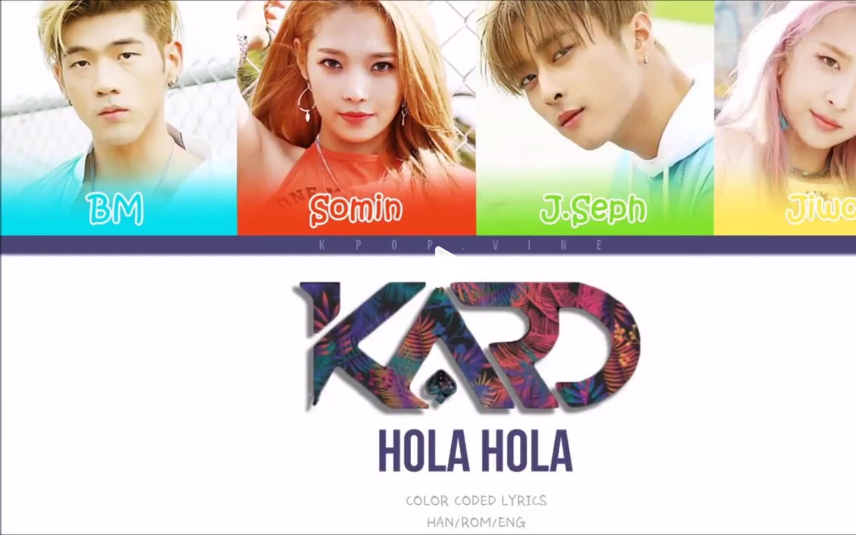 kard hola hola 英语韩语罗马音歌词分配 哔哩哔哩 bilibili