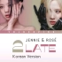 JENNIE&ROSÉ合作弃曲demo韩文版+英文版