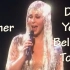【雪奶的巅峰巡演全场】Cher - Do You Believe Tour 1998.08.28