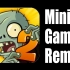 【植物大战僵尸2】Mini Games背景音乐Remix