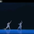第七届电视舞蹈大赛 《那里》中央芭蕾舞团（双人舞）