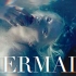 【灵物 | 混剪 | 西方传说】Mermaid / 人鱼