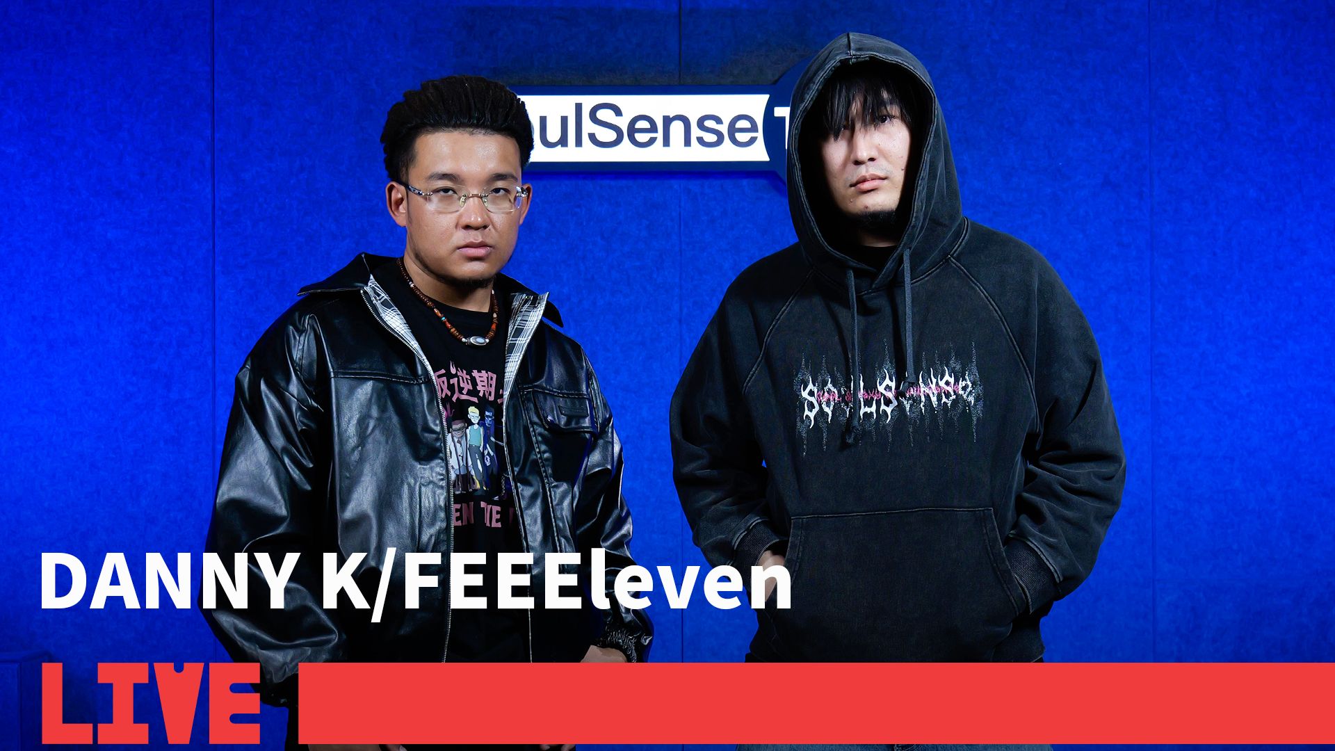 【DANNY K/FEEEleven】LIVE现场演绎作品--《ZARA House》 | SoulSense TWH LIVE