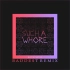 Such a Whore (Baddest Remix) - JVLA/Baddest