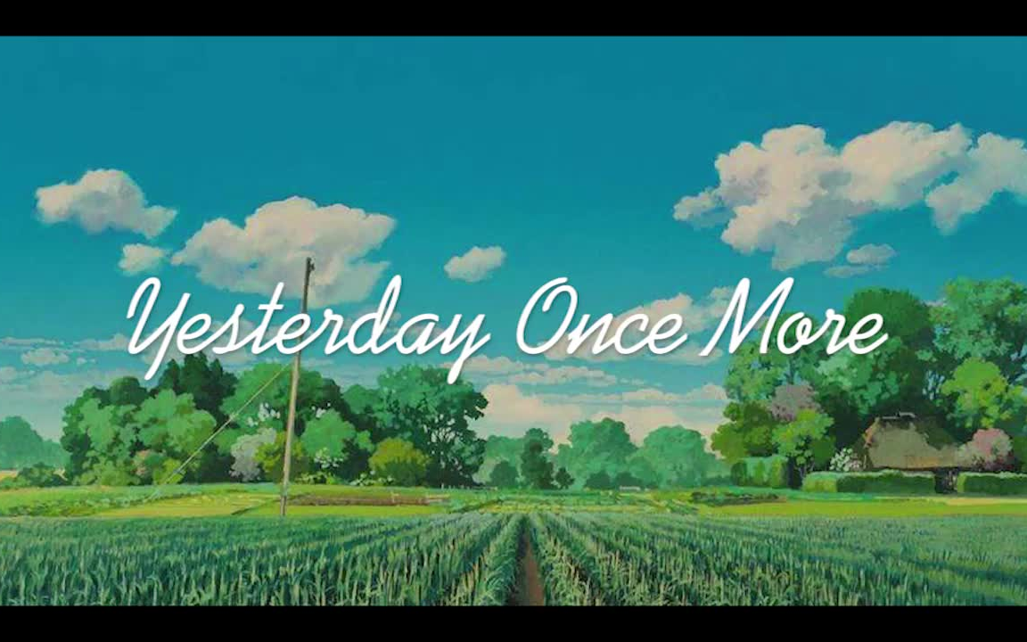 yesterday once more,sealed with a kiss 【国人男声】yesterday once more【致我的麻麻】