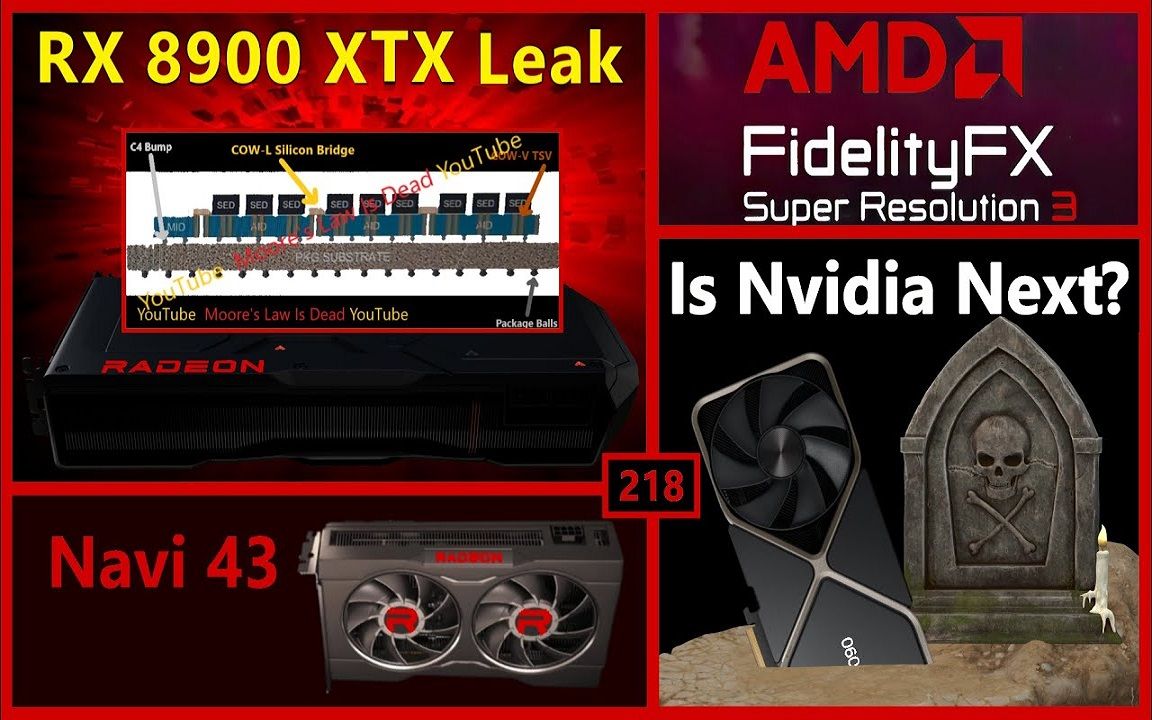 RX 8900 XTX设计爆料, Navi 43展望, 英伟达令人激动的高端卡, AMD FSR 3【Moore's Law Is Dead】