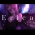 Erica feat.初音ミク - 南雲ゆうき