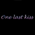 【弓茨弓】One Last Kiss