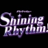 Shining Rhythm!（１２xue）