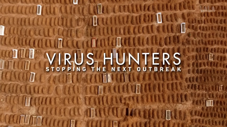 【纪录片】病毒猎人：阻止下一次爆发-The Virus Hunters: Stopping The 