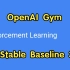 使用OpenAI Gym和Stable Baseline 3快速上手强化学习项目