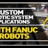 【FANUC】Custom Robotic Applications, Courtesy of Control Syst