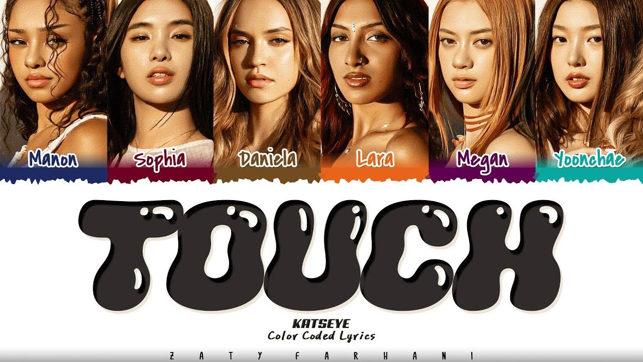 【KATSEYE·中字】出道先行曲「TOUCH」音源+歌词分配｜英文字幕