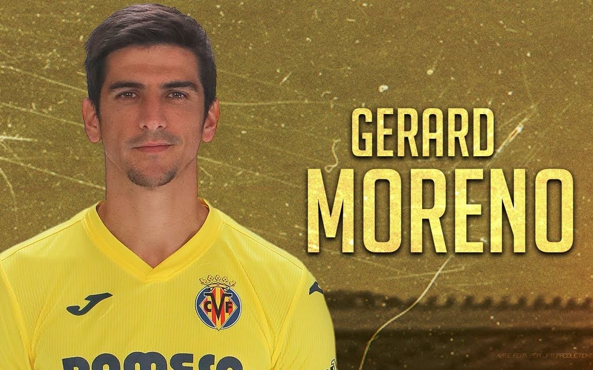 西班牙现役第一前锋黄潜全能杀手赫拉德莫雷诺gerardmoreno2021赛季