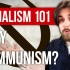 Why Communism? | Socialism 101