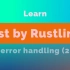 16. 通过 Rustlings 快速学习 Rust Error Handling 2/2