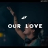 Avicii - Our Love