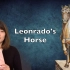 Western Culture Unit 1 Reading A -- Leonardo's Horse