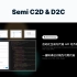 Semi C2D&D2C 预告