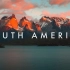 【开眼 · 8K】南美洲的绝美风景 | SOUTH AMERICA 8K