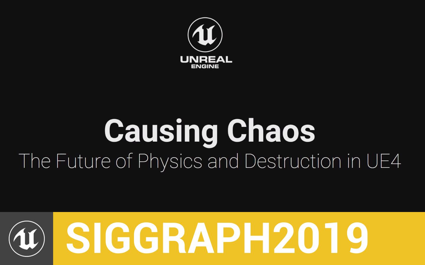 [SIGGRAPH2019]制造混乱:UE4未来的物理破坏系统(官方汉化)哔哩哔哩bilibili