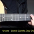 【LPG - Youtube搬运】Havana - Camila Cabello （简易和弦版） 吉他教程