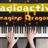 【特效钢琴】【梦龙】Radioactive-Imagine Dragons 钢琴演奏