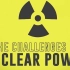 【TED科普】核电面临哪些挑战？（中英字幕）
