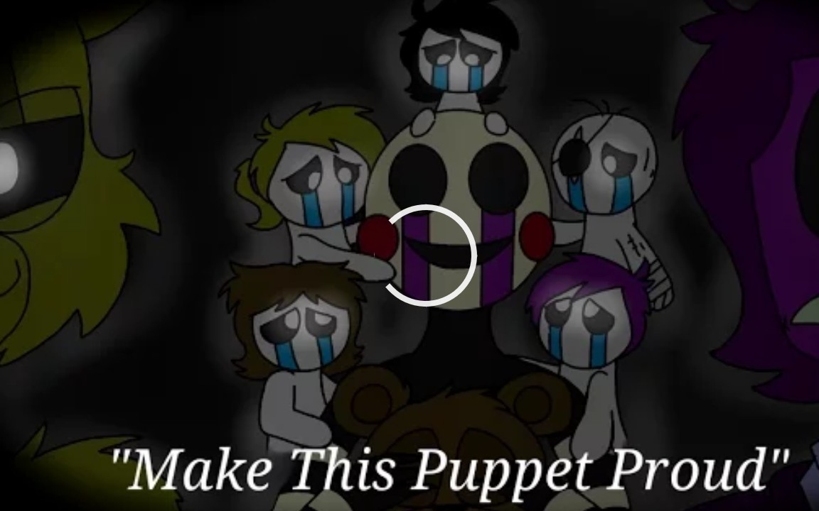 fnafmakethispuppetproud使这个傀儡骄傲动画版本