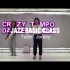 【Joomy/Jazz/南京Crazy Tempo课堂视频】2020.12.25