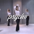 「Red Velvet- 'Psycho' Dance cover·翻跳·结课」
