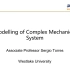 Modelling of Complex Mechanical Systems - Lecture 1
