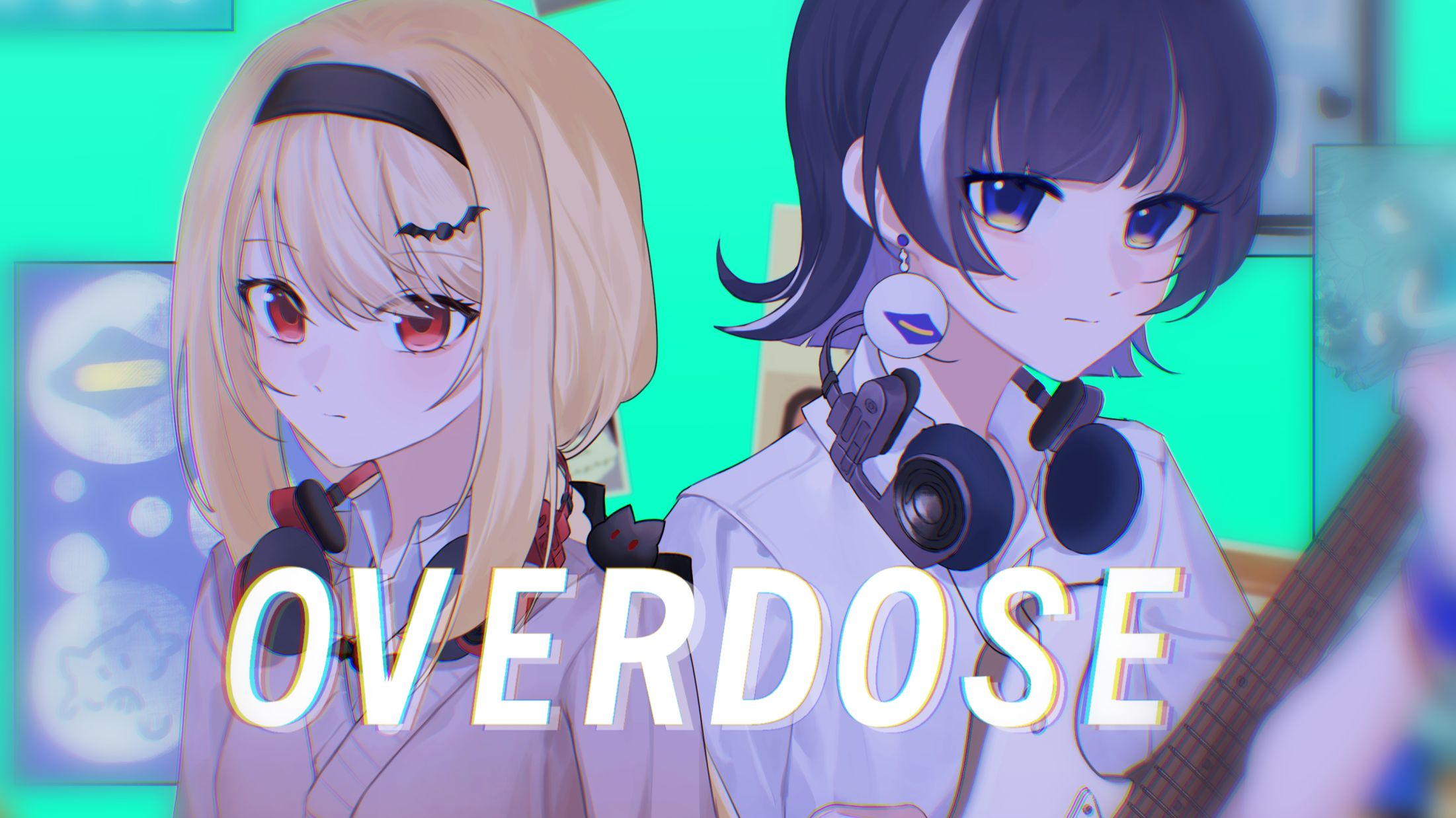 【翻唱】Overdose【Nano x Ramu】