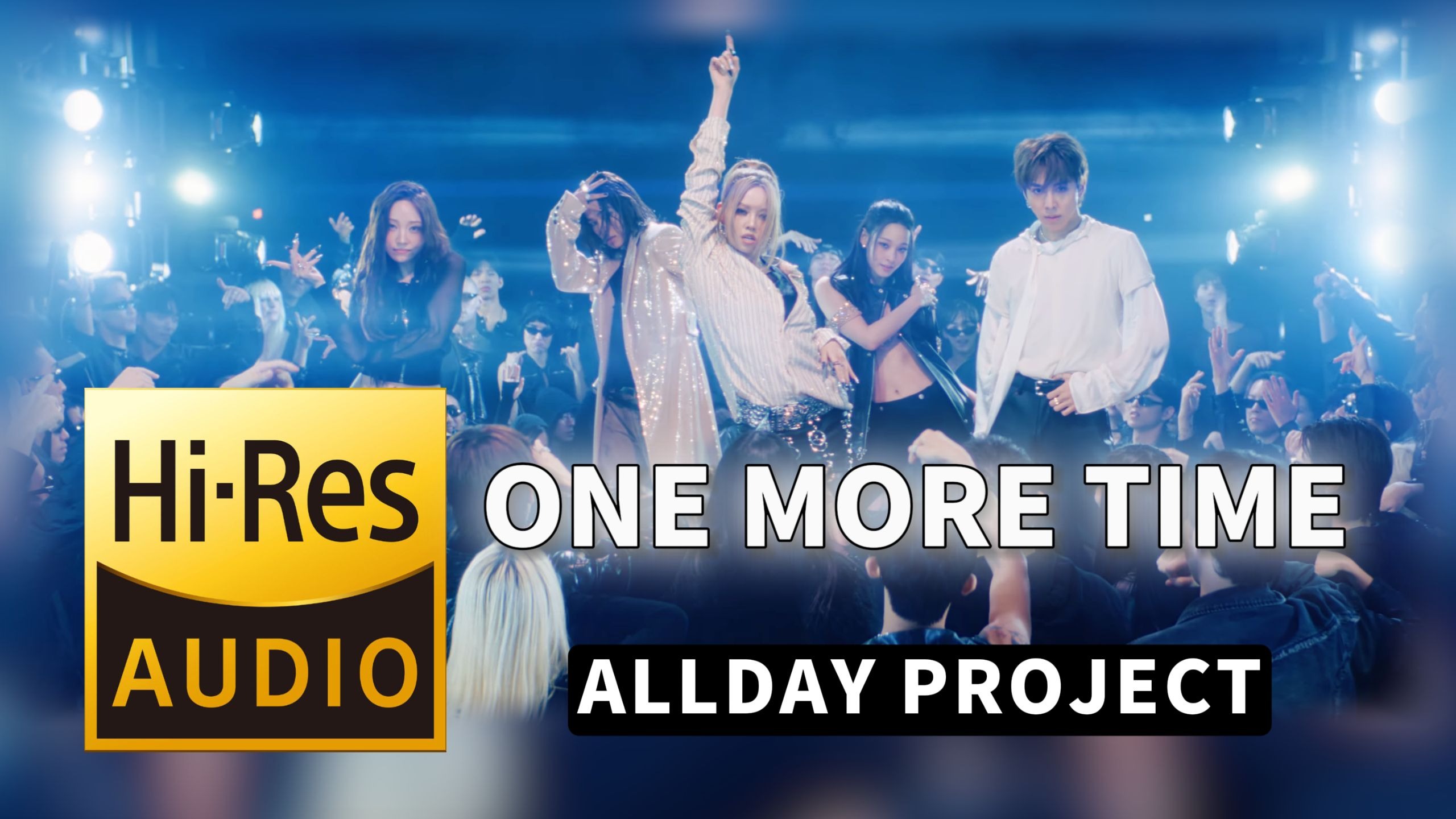 【𝐇𝐢-𝐑𝐞𝐬无损音质】｜《ONE MORE TIME》- ALLDAY PROJECT -‘𝙈𝙑视听’