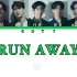 GOT7新专 'RUN AWAY'歌词分配(中韩字幕)