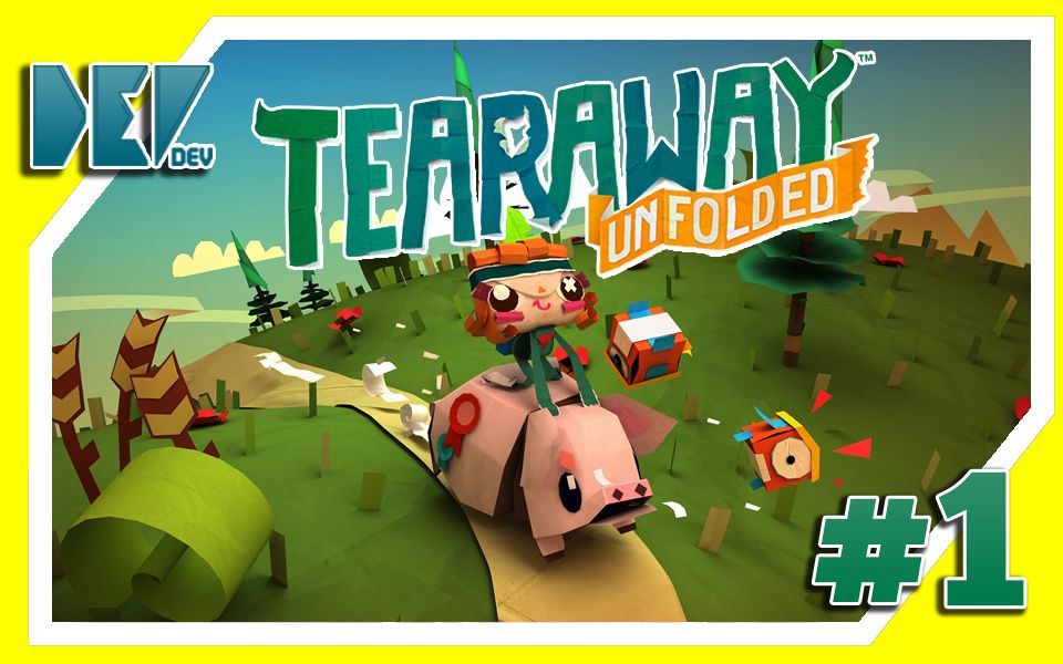 【dev】【我真没想选女的】撕纸小邮差 tearaway unfolded #1