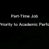 Part-time Job: Giving Priority to Academic Performance