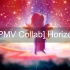 【PMV Collab】Horizon