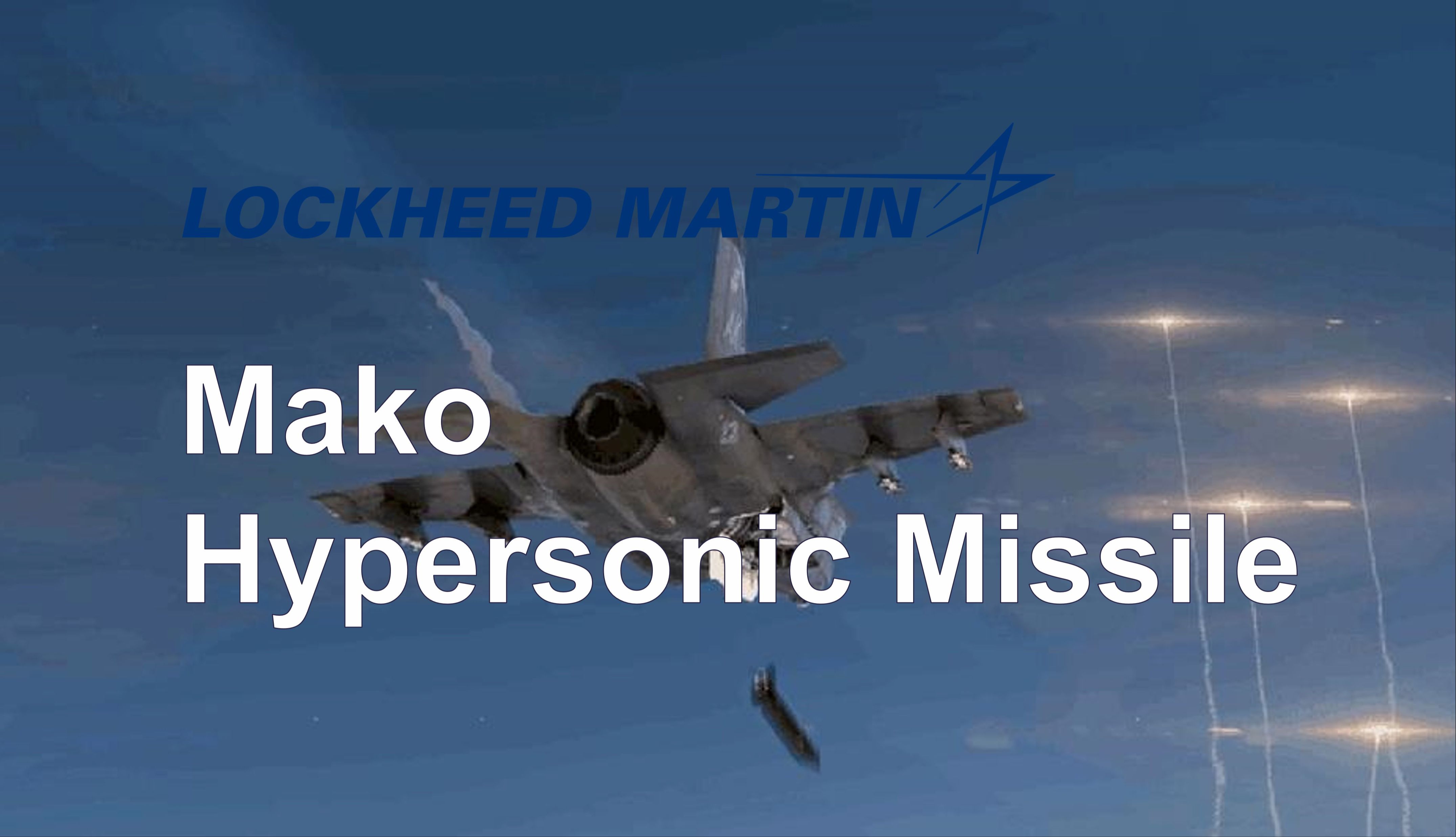 【美帝】洛-马公司发布新型高超导弹“Mako”